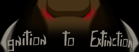 Ignition to Extinction